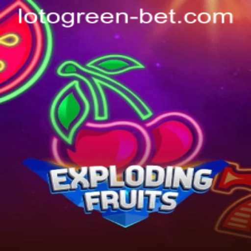 ExplodingFruits: A Thrilling Adventure in the World of Lotogreenbet
