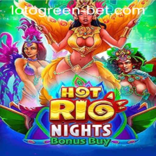 Experience the Thrill of HotRioNightsBonusBuy: Unveiling the Alluring World of Lotogreenbet